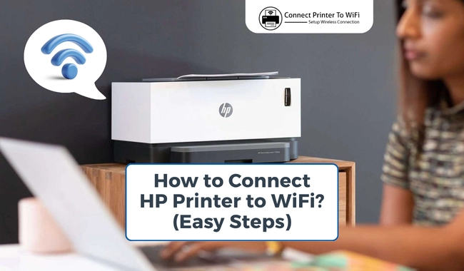 How to Connect HP Printer to WiFi? (Easy Steps)